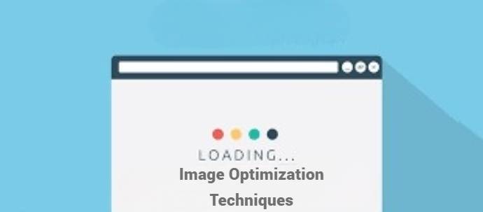 Image Optimization Techniques